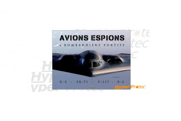 Livre - avions espions et bombardiers furtifs