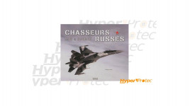 Livre - Chasseurs Russes MIG & Shukhoï