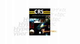 Livre - CRS Au service de la nation